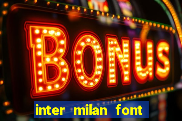 inter milan font free download